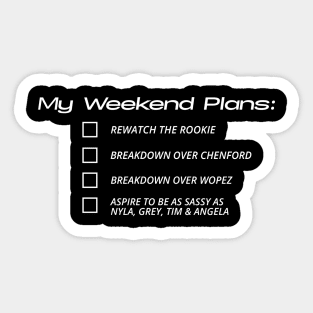 My Weekend Plans (White Text) Design Sticker